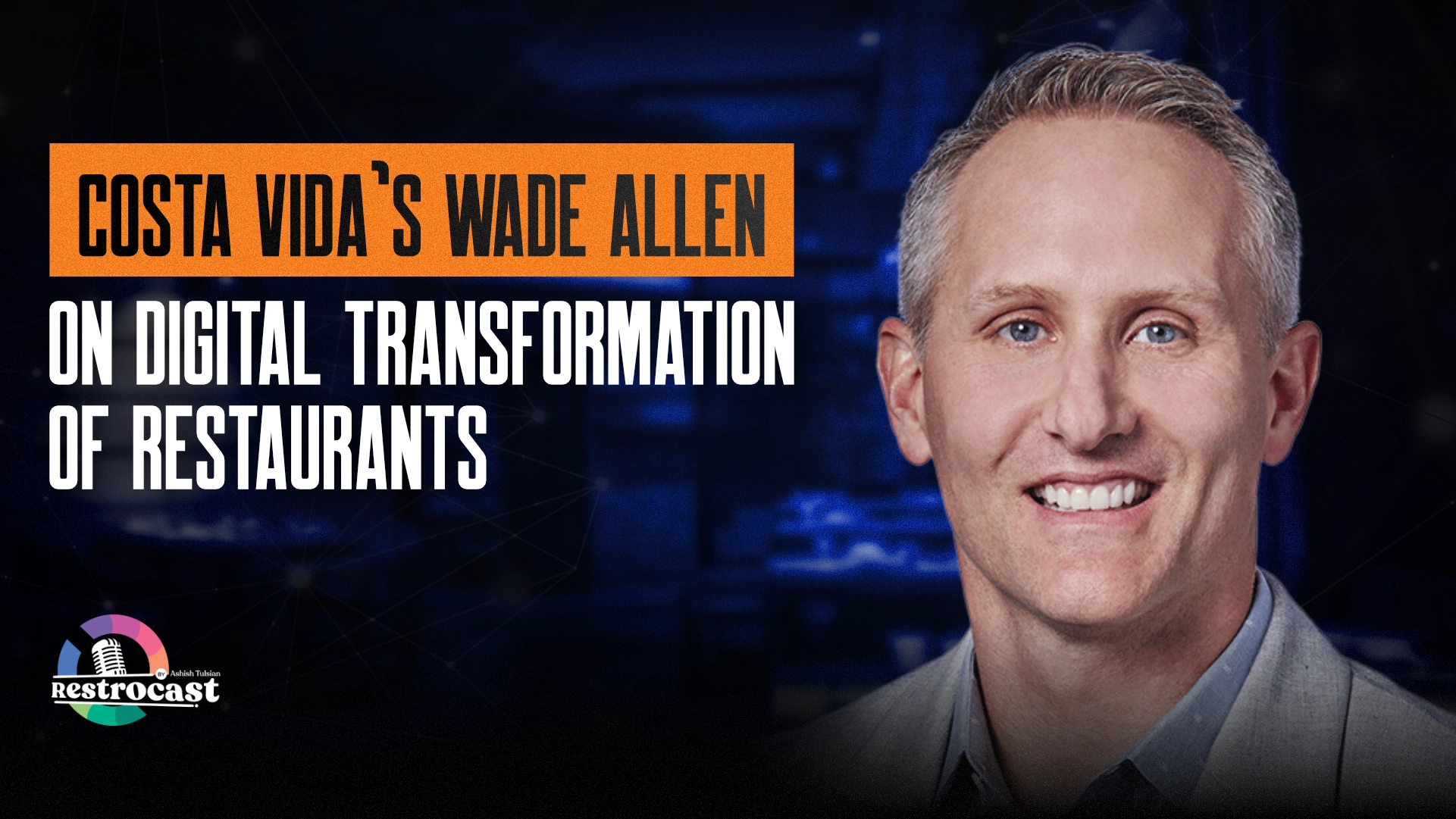 Wade Allen_Restrocast