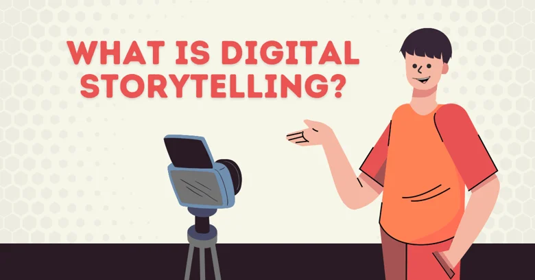 A graphic describing digital storytelling