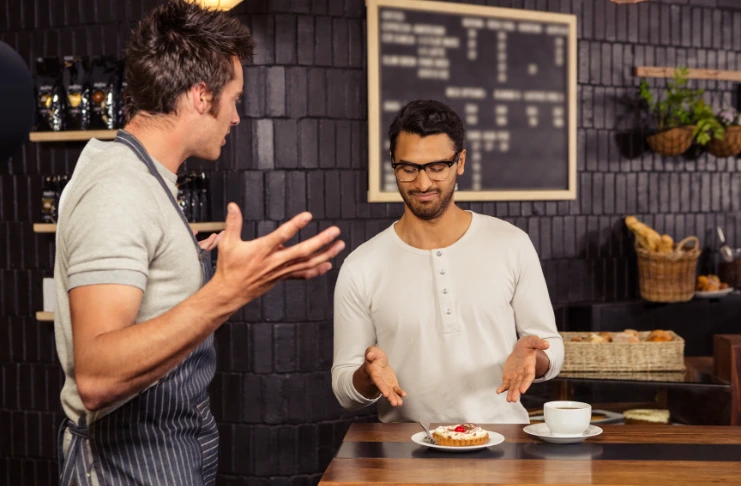 Offer good food when dealing with angry customers
