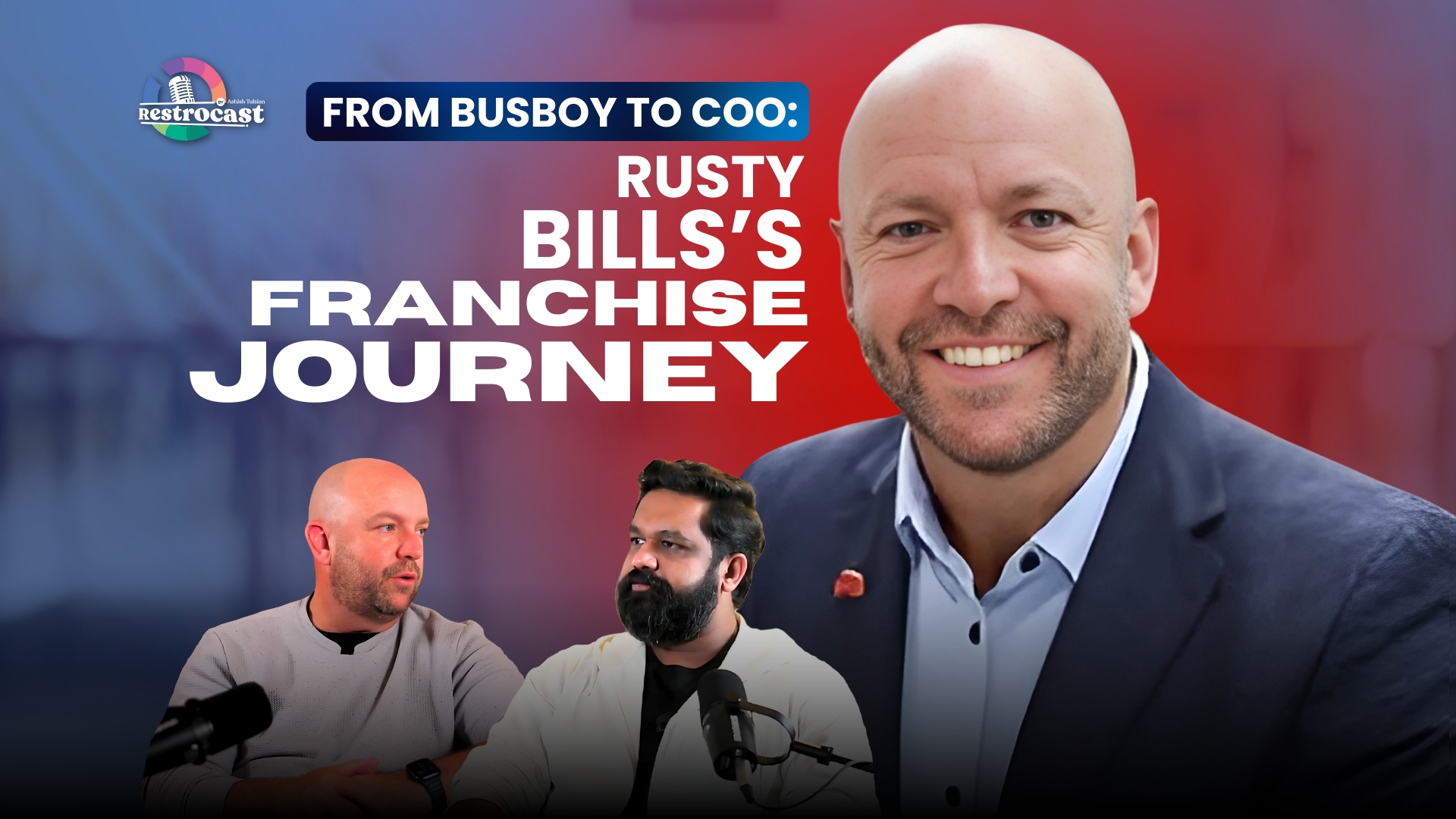 Rusty Bills on the Realities of Running a Franchise Business
